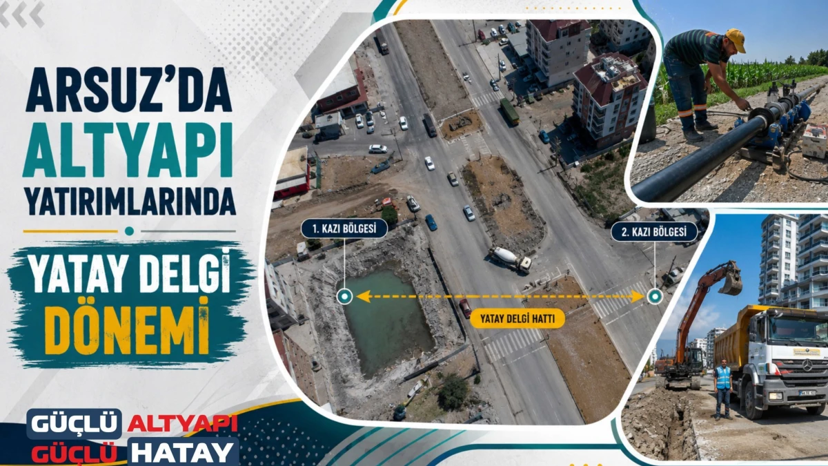 ARSUZ'DA ALTYAPI YATIRIMLARINDA YATAY DELGİ DÖNEMİ